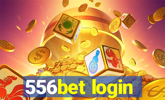 556bet login